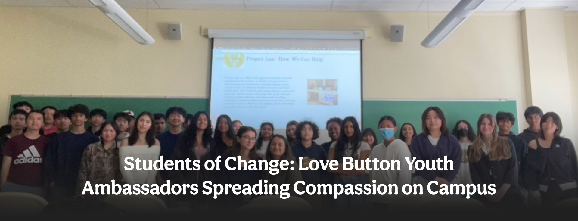Students of Change: Love Button Youth Ambassadors Spreading Compassion on Campus